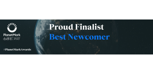 Shortlisted: Best Newcomer at the Planet Mark Awards 2023